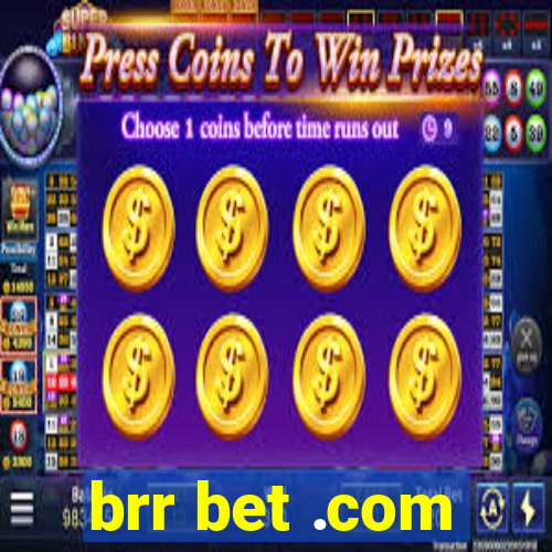 brr bet .com